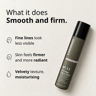 Commen Nº.11 Anti-Age Day Cream: fine lines look less visible, skin feels firmer and more radiant, velvety.